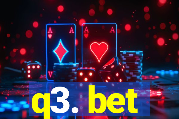 q3. bet